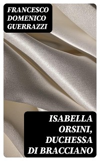 Cover Isabella Orsini, duchessa di Bracciano