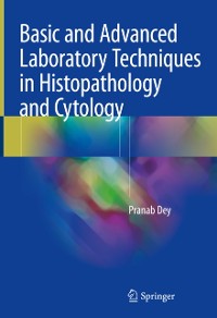 Cover Basic and Advanced Laboratory Techniques in Histopathology and Cytology