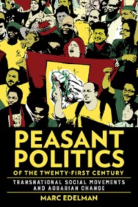 Cover Peasant Politics of the Twenty-First Century
