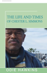 Cover Life and Times of Chester L. Simmons