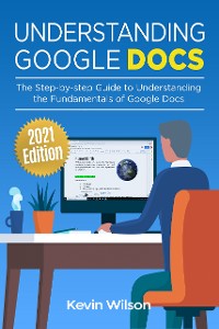 Cover Understanding Google Docs - 2021 Edition