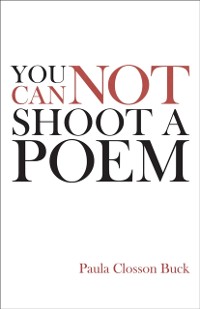 Cover You Cannot Shoot a Poem