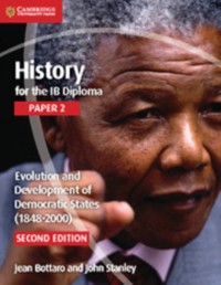 Cover History for the IB Diploma Paper 2 Evolution and Development of Democratic States (1848-2000) Digital Edition