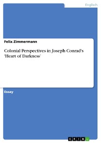 Cover Colonial Perspectives in Joseph Conrad's 'Heart of Darkness'