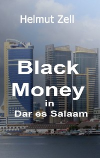 Cover Dark Money in Dar es Salaam