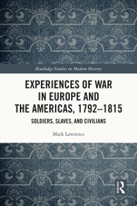 Cover Experiences of War in Europe and the Americas, 1792-1815