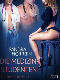 Cover Die Medizinstudenten: Erotische Novelle