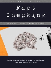 Cover Fact Checking - La realtà dei fatti, la forza delle idee