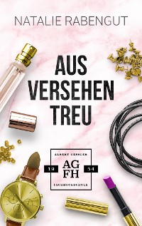 Cover Aus Versehen treu