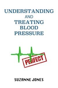 Cover Understanding And Treating Blood Pressure