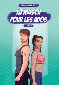 Cover La Muscu pour les Ados