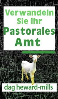 Cover Verwandeln Sie Ihr Pastorales Amt