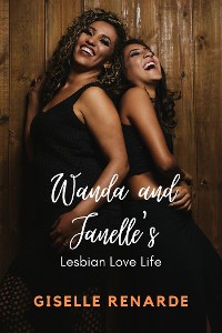 Cover Wanda and Janelle's Lesbian Love Life