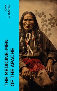 Cover The Medicine-Men of the Apache