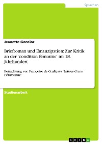 Cover Briefroman und Emanzipation: Zur Kritik an der 'condition féminine' im 18. Jahrhundert