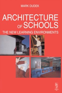Cover Architecture of Schools: The New Learning Environments