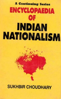 Cover Encyclopaedia of Indian Nationalism Cultural Aspects of Nationalism (1800-1929)