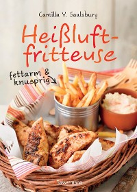 Cover Heißluftfritteuse - fettarm & knusprig