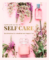 Cover The Complete Guide to Self Care