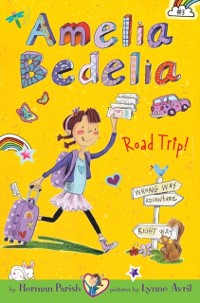Cover Amelia Bedelia Chapter Book #3: Amelia Bedelia Road Trip!