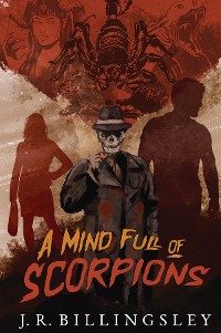 Cover A Mind Full of Scorpions