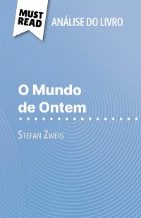 Cover O Mundo de Ontem de Stefan Zweig (Análise do livro)