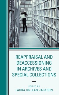 Cover Reappraisal and Deaccessioning in Archives and Special Collections