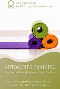 Cover Autogenes Training Grundstufe mit Kurskonzept für Trainer und Anwender