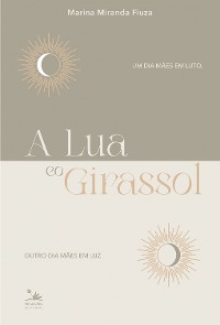 Cover A Lua e o Girassol