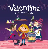 Cover Valentina. La poción de la bruja