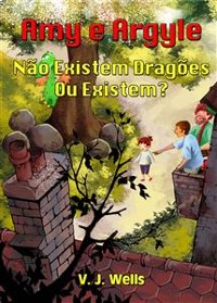 Cover Amy E Argyle     Não Existem Dragões – Ou Existem?