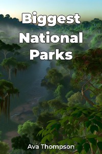 Cover Biggest National Parks