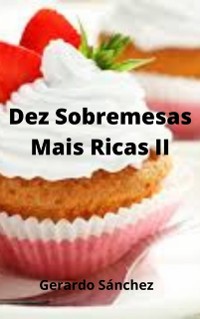 Cover Dez Sobremesas  Mais Ricas II