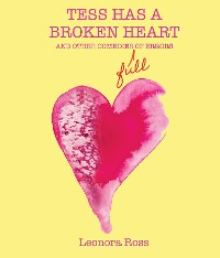 Cover Tess Has a Broken Heart, and Other Comedies Full of Errors, 2nd Edition