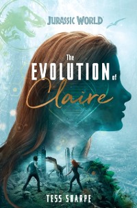 Cover Evolution of Claire (Jurassic World)