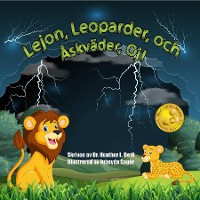 Cover Lejon, Leoparder, och Åskväder, Oj! (Swedish Edition)