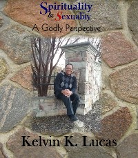 Cover Spirituality & Sexuality A Godly Perspective