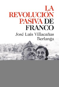 Cover La revolución pasiva de Franco