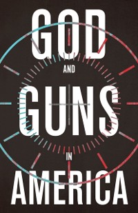 Cover God and Guns in America