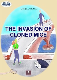 Cover The Invasion Of Cloned Mice