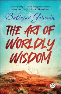 Cover The Art of Worldly Wisdom