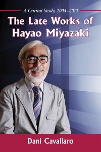 Cover Late Works of Hayao Miyazaki