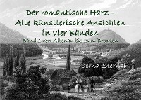 Cover Der romantische Harz - Alte künstlerische Ansichten in vier Bänden