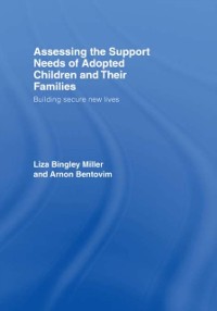 Cover Assessing the Support Needs of Adopted Children and Their Families