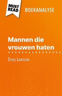 Cover Mannen die vrouwen haten van Stieg Larsson (Boekanalyse)