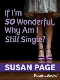 Cover If I'm So Wonderful, Why Am I Still Single?
