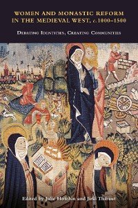Cover Women and Monastic Reform in the Medieval West, c. 1000 – 1500