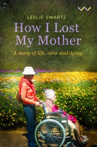 Cover How I Lost My Mother