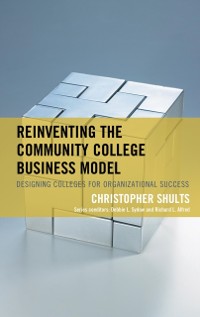 Cover Reinventing the Community College Business Model