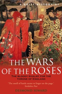 Cover Brief History of the Wars of the Roses